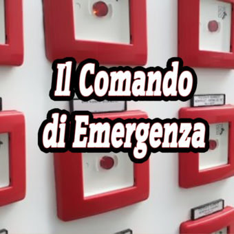 Quando serve il Comando di Emergenza